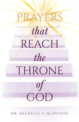 Gebete, die den Thron Gottes erreichen - Prayers That Reach the Throne of God