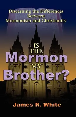 Ist der Mormone mein Bruder? - Is the Mormon My Brother?