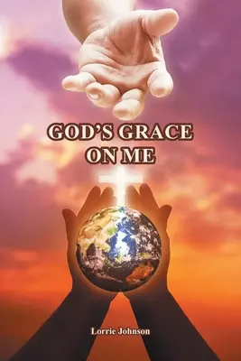 Gottes Gnade für mich - God's Grace on Me