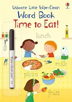 Kleines Wisch-Wasch-Wörterbuch Zeit zum Essen! - Little Wipe-Clean Word Book Time to Eat!