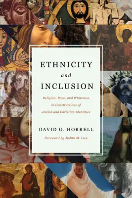 Ethnizität und Inklusion: Religion, Ethnie und Weißsein in den Konstruktionen jüdischer und christlicher Identitäten - Ethnicity and Inclusion: Religion, Race, and Whiteness in Constructions of Jewish and Christian Identities