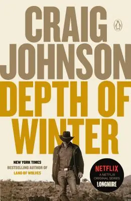 Die Tiefe des Winters: Ein Longmire-Krimi - Depth of Winter: A Longmire Mystery