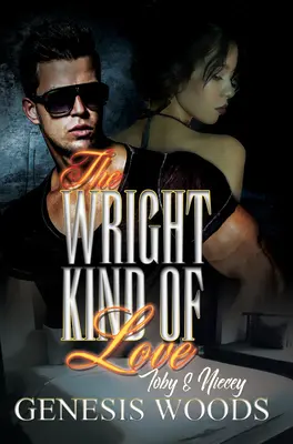 Die Wright Art von Liebe: Toby und Niecey - The Wright Kind of Love: Toby and Niecey