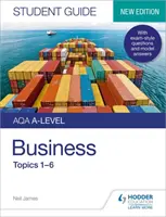 AQA A-level Business Student Guide 1: Themen 1-6 - AQA A-level Business Student Guide 1: Topics 1-6