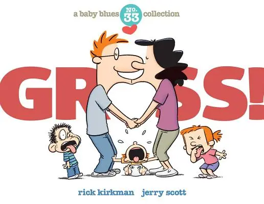 Ekelhaft! Eine Baby-Blues-Sammlung - Gross!: A Baby Blues Collection