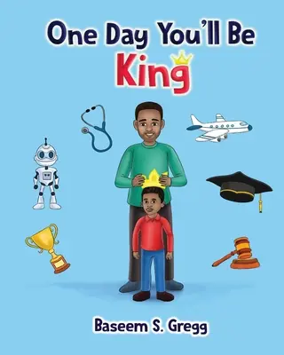 Eines Tages wirst du König sein - One Day You'll Be King