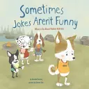 Manchmal sind Witze nicht lustig: Was man gegen verstecktes Mobbing tun kann - Sometimes Jokes Aren't Funny: What to Do about Hidden Bullying