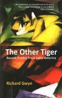 Der andere Tiger: Neue Lyrik aus Lateinamerika - The Other Tiger: Recent Poetry from Latin America