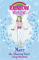 Regenbogenzauber: Mary die Teilende Fee - Die Freundschaftsfeen Buch 2 - Rainbow Magic: Mary the Sharing Fairy - The Friendship Fairies Book 2