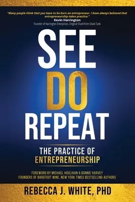 Sehen, tun, wiederholen: Die Praxis des Unternehmertums - See, Do, Repeat: The Practice of Entreprenuership