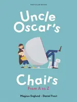 Onkel Oscars Stühle - von A bis Z - Uncle Oscar's Chairs - From A to Z