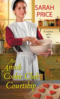 Ein Amish Cookie Club macht den Hof - An Amish Cookie Club Courtship