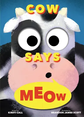 Die Kuh miaut (ein Buch zum Anschauen und Beobachten) - Cow Says Meow (a Peep-And-See Book)
