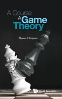 Ein Kurs in Spieltheorie - A Course in Game Theory