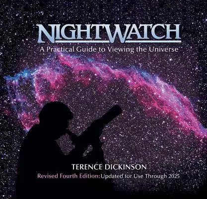 Nachtwache: Ein praktischer Leitfaden für die Betrachtung des Universums - Nightwatch: A Practical Guide to Viewing the Universe