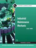 Leitfaden für Auszubildende zum Industriemechaniker Stufe 3, Taschenbuch - Industrial Maintenance Mechanic Level 3 Trainee Guide, Paperback