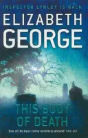 Die Leiche des Todes - Ein Inspektor Lynley-Roman: 16 - This Body of Death - An Inspector Lynley Novel: 16