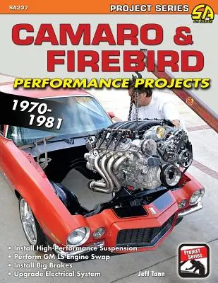 Camaro & Firebird Performance Projekte: 1970-1981 - Camaro & Firebird Performance Projects: 1970-1981