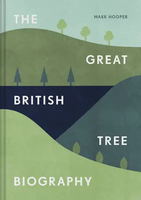 Die große britische Baum-Biographie - The Great British Tree Biography