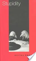 Dummheit - Stupidity