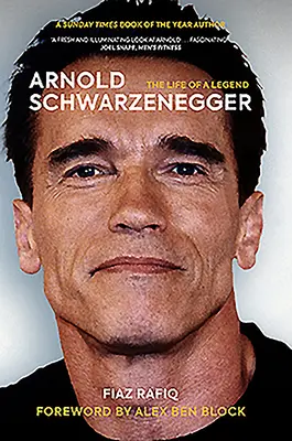 Arnold Schwarzenegger: Das Leben einer Legende - Arnold Schwarzenegger: The Life of a Legend