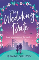 Wedding Date - Ein Wohlfühlroman, der Ihr Herz erwärmt - Wedding Date - A feel-good romance to warm your heart