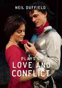 Theaterstücke über Liebe und Konflikt - Plays of Love and Conflict