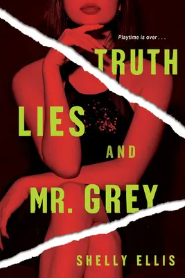 Wahrheit, Lügen und Mr. Grey - Truth, Lies, and Mr. Grey