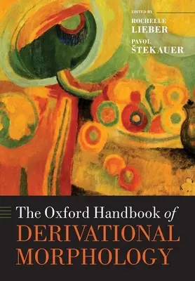 Das Oxford-Handbuch der Derivationsmorphologie - The Oxford Handbook of Derivational Morphology