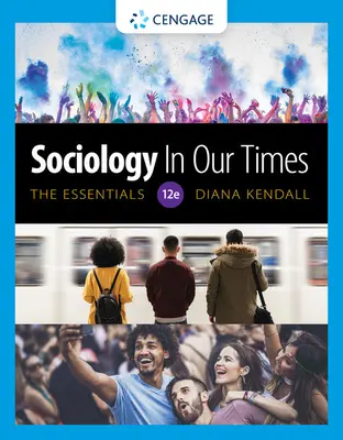 Soziologie in unserer Zeit: Das Wesentliche: Das Wesentliche - Sociology in Our Times: The Essentials: The Essentials