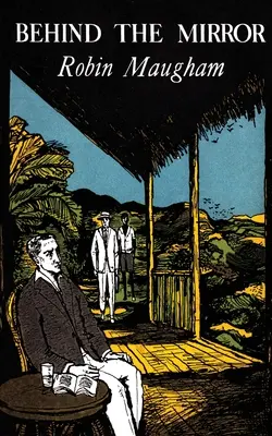 Hinter dem Spiegel (Valancourt Klassiker des 20. Jahrhunderts) - Behind the Mirror (Valancourt 20th Century Classics)
