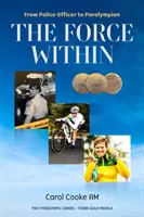 Die innere Kraft - Vom Polizisten zum Paralympioniken - Force Within - From Police Officer to Paralympian