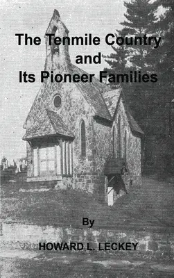 Das Tenmile-Land und seine Pionier-Familien: Eine genealogische Geschichte des oberen Monongahela-Tals - The Tenmile Country and Its Pioneer Families: A Genealogical History of the Upper Monongahela Valley