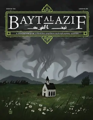 Bayt al Azif #4: Ein Magazin für Cthulhu-Mythos-Rollenspiele - Bayt al Azif #4: A magazine for Cthulhu Mythos roleplaying games