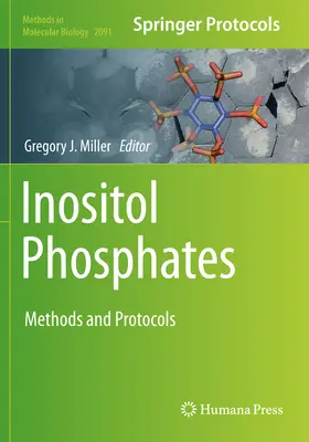Inositol-Phosphate: Methoden und Protokolle - Inositol Phosphates: Methods and Protocols