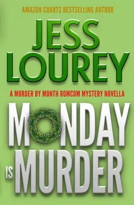 Montag ist Mord: Ein Romcom-Krimi - Monday Is Murder: A Romcom Mystery