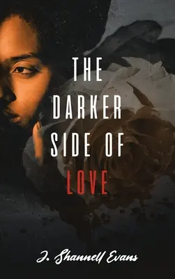 Die dunkle Seite der Liebe - The Darker Side of Love