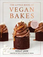 Little Book of Vegan Bakes - Unwiderstehliche Kuchen und Leckereien auf pflanzlicher Basis - Little Book of Vegan Bakes - Irresistible plant-based cakes and treats