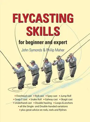 Fertigkeiten beim Fliegenfischen: Für Anfänger und Experten - Flycasting Skills: For Beginner and Expert