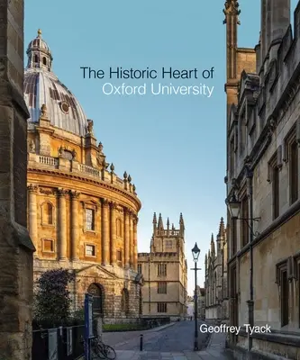 Das historische Herz der Universität Oxford - The Historic Heart of Oxford University