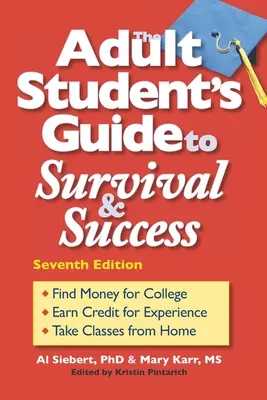Der Leitfaden für erwachsene Studenten zum Überleben und Erfolg - The Adult Student's Guide to Survival & Success
