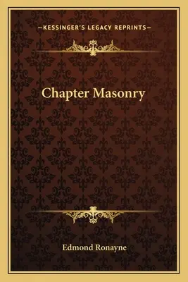Kapitel Freimaurerei - Chapter Masonry