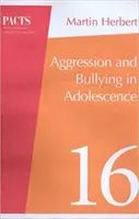Aggression und Mobbing in der Adoleszenz - Aggression and Bullying in Adolescence
