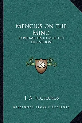 Mencius über den Geist: Experimente zur Mehrfachdefinition - Mencius on the Mind: Experiments in Multiple Definition