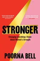 Stronger - Alles, was ich über die Stärke von Frauen wusste, wird sich ändern - Stronger - Changing Everything I Knew About Women's Strength
