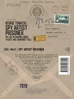 Spy Artist Prisoner - Mein Leben in Rumänien unter faschistischer und kommunistischer Herrschaft - Spy Artist Prisoner - My Life in Romania under Fascist and Communist Rule