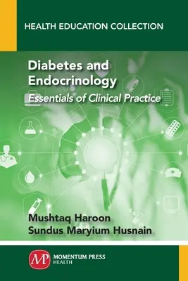 Diabetes und Endokrinologie: Grundzüge der klinischen Praxis - Diabetes and Endocrinology: Essentials of Clinical Practice