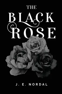 Die Schwarze Rose - The Black Rose