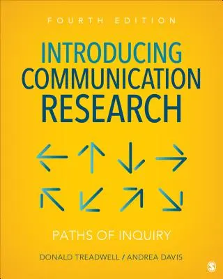 Einführung in die Kommunikationsforschung: Paths of Inquiry (Wege der Untersuchung) - Introducing Communication Research: Paths of Inquiry