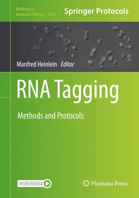 RNA-Tagging: Methoden und Protokolle - RNA Tagging: Methods and Protocols